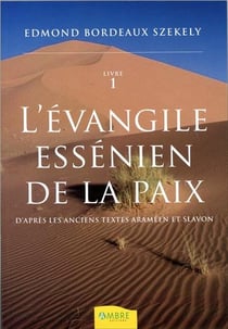 L'évangile essénien de la paix t.1