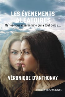 Les évènements aléatoires - méfiez-vous d'un homme qui a tout perdu