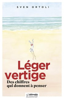 Philosophie magazine : léger vertige : des chiffres qui donnent à penser