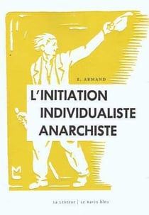 Initiation individualiste anarchiste (L')