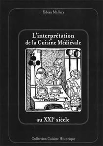 L'interprétation de la cuisine médiévale au XXIe siècle