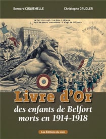Le livre d'or des enfants de belfort morts en 1914-1918