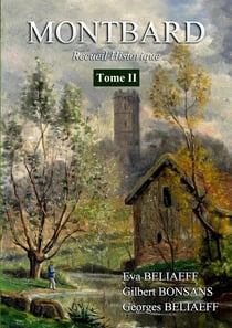 Montbard Recueil Historique Tome 2 NB
