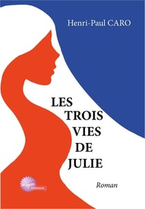 Les trois vies de julie