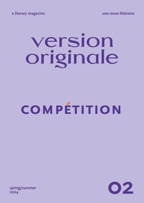 Version Originale no. 2 : Compétition : Revue littéraire / Literary Magazine