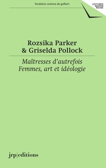 Maîtresses d'autrefois : Femmes, art et idéologie