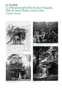 Le Cyclop : La Monumentale Folie de Jean Tinguely, Niki de Saint Phalle et leurs amis (1969-2024)
