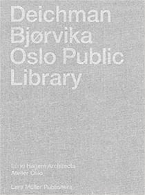 Deichman Bjorvika : Oslo public library