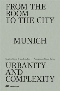 From the room to the city : Munich, an european city