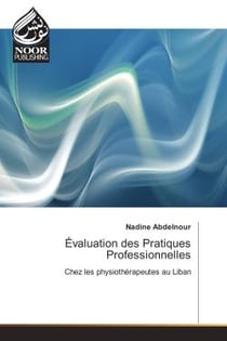 Evaluation des Pratiques Professionnelles : Chez les physiotherapeutes au Liban