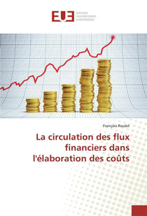 La circulation des flux financiers dans l'elaboration des couts
