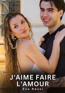 J'aime faire l'amour : Histoires Érotiques Interdites de Sexe Tabou pour Adultes