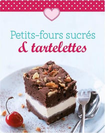 Petits fours sucrés et tartelettes