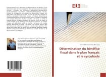 Détermination du bénéfice fiscal dans le plan français et le syscohada