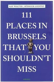 111 places in brussels that you shouldn't miss