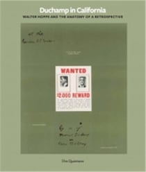 Duchamp in california : walter hopps curates a retrospective (menil colletion) /anglais