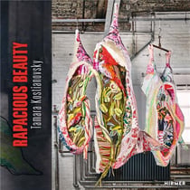 Tamara Kostianovsky : rapacious beauty