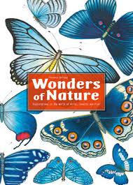 Wonders of nature - explorations in the world of birds, insects and fish