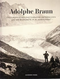 Adolphe Braun - ein europäisches photographie-unternehmen und die bildkünste im 19. Jahrhundert