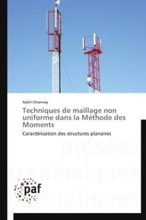 Techniques de maillage non uniforme dans la méthode des moments - caractérisation des structures planaires