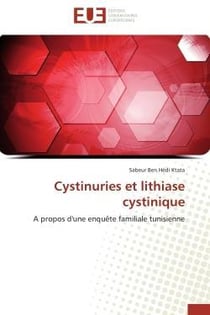 Cystinuries et lithiase cystinique - a propos d'une enquete familiale tunisienne