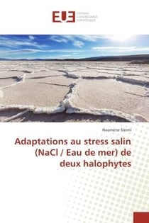 Adaptations au strèss salin (NaCl / eau de mer) de deux halophytes