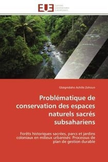 Problematique de conservation des espaces naturels sacres subsahariens