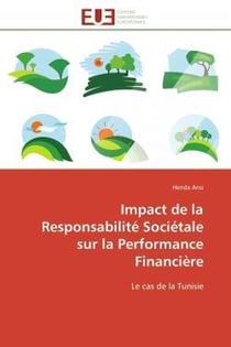 Impact de la responsabilite societale sur la performance financiere - le cas de la tunisie