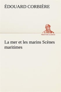 La mer et les marins scenes maritimes
