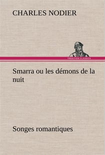 Smarra ou les demons de la nuit songes romantiques