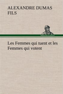 Les femmes qui tuent et les femmes qui votent
