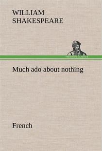Much ado about nothing. french