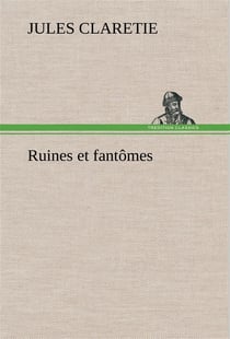 Ruines et fantomes