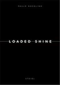 Paulo nozolino loaded shine