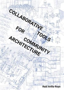 Collaborative tools for community architecture