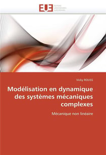 Modelisation en dynamique des systemes mecaniques complexes