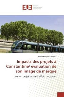 Impacts des projets a constantine/ evaluation de son image de marque - pour un projet urbain a effet