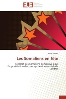 Les somaliens en fete - l'interet des somaliens de geneve pour l'importatation des concepts evenemen