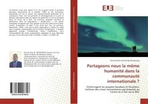 Partageons nous la meme humanite dans la communaute internationale ? - s'interrogent les peuples kas