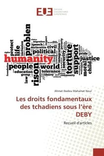 Les droits fondamentaux des tchadiens sous l'Ere DEBY : Recueil d'articles