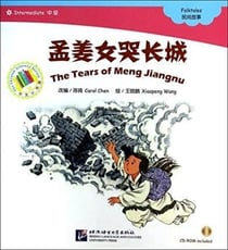 The tears of meng jiangnu (intermediate)  (+cd) (chinois avec pinyin)