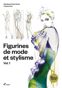 Figurines de mode et stylisme t.1 (3e édition)
