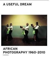 A useful dream - african photography 1960-2010