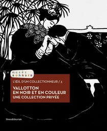 Vallotton en noir et en couleur : Une collection privée