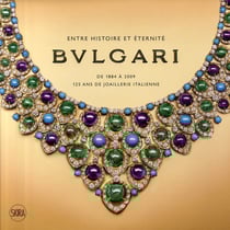 Bulgari - entre histoire et eternite de 1884 a 2009 - 125 ans de joaillerie italienne