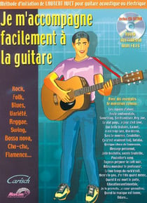 LAURENT HUET : JE M'ACCOMPAGNE FACILEMENT A LA GUITARE - RECUEIL + CD - 16 TITRES EXPLIQUES.