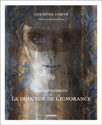 Marie-antoinette & la douceur de l'ignorance