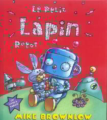 Le petit lapin robot