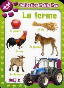 La ferme - 18/24 mois