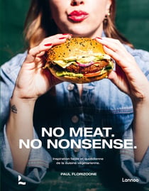 No meat. no nonsense. inspiration facile et originale de Greenway pour la cuisine végétarienne